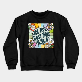 Daisy Groovy In My Host Mom Era Crewneck Sweatshirt